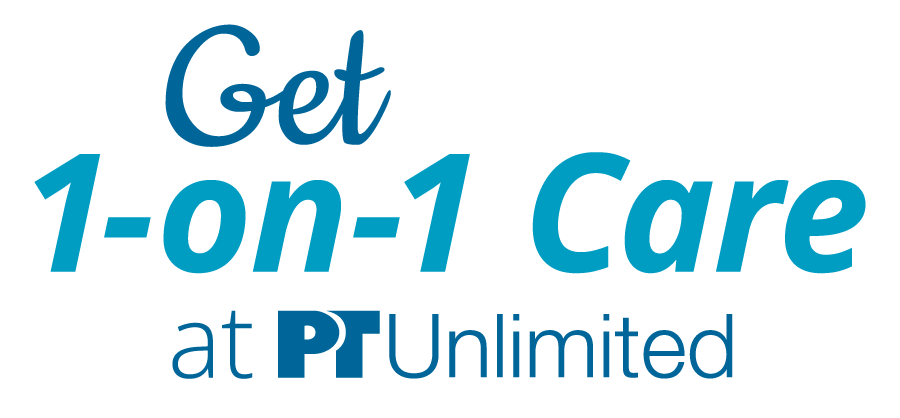 Get 1-on-1 Care at PT Unlimited